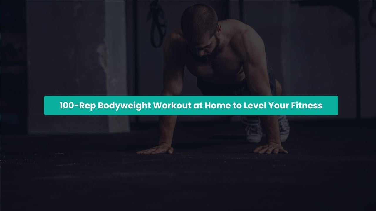 100 rep bodyweight workout