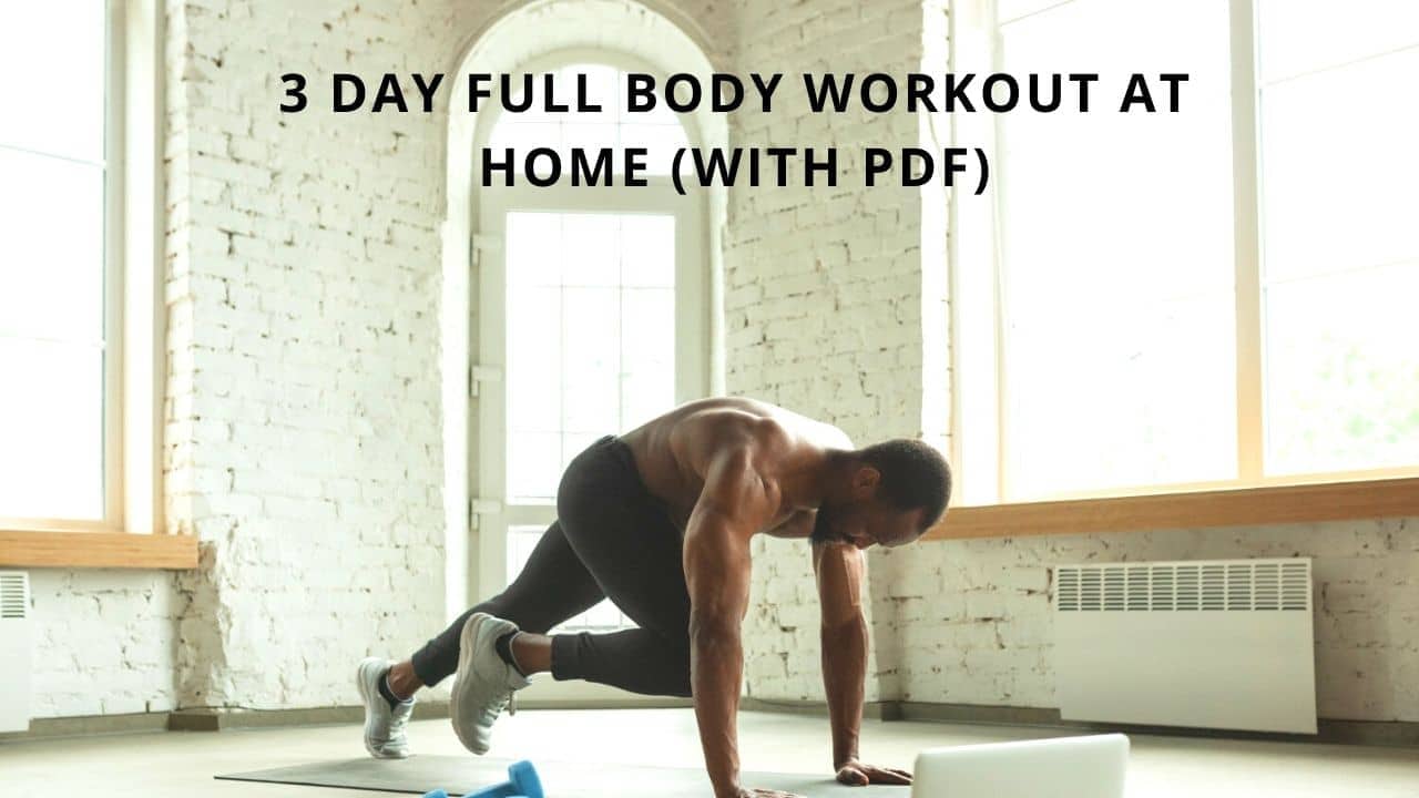 3 Day Full Body Workout At Home
