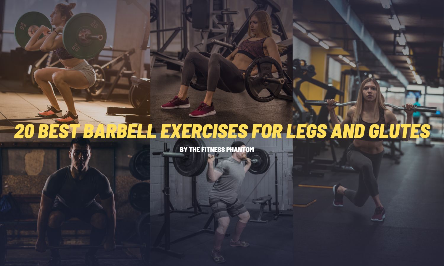 Barbell Leg Exercises For Quad, Hams, Glutes and Calves
