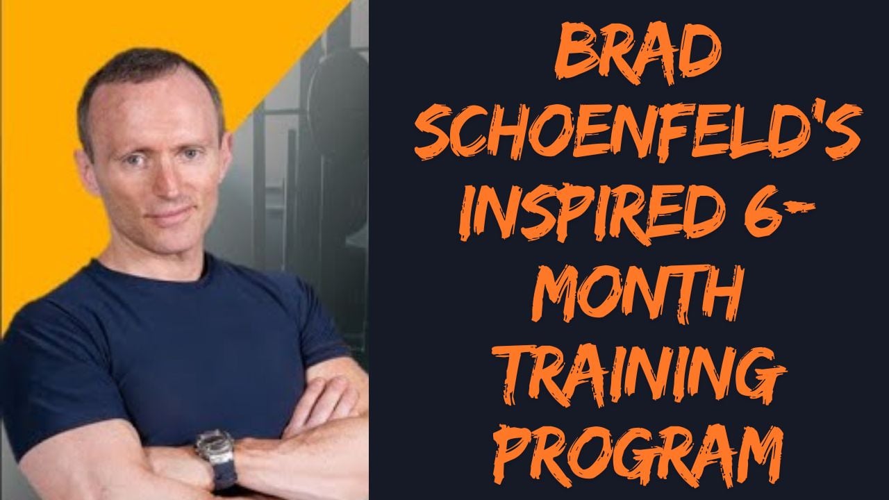 Brad Schoenfeld Training Plan