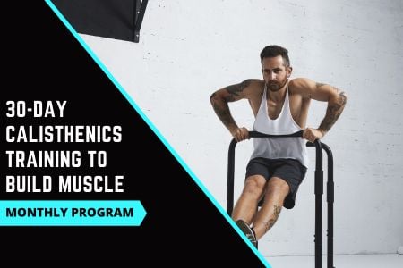 Calisthenics workout to build muscle