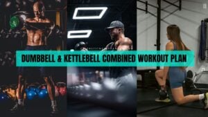 Dumbbell & Kettlebell Combined Workout Plan