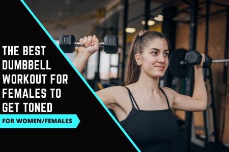 Dumbbell Workout for Females