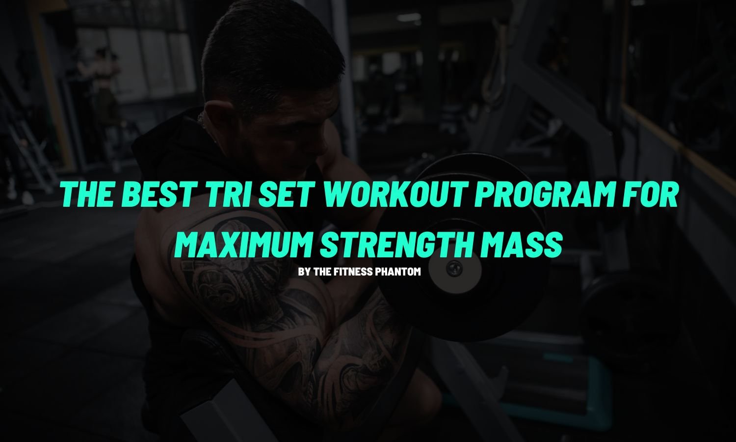 Full Body Tri Set Workout Program