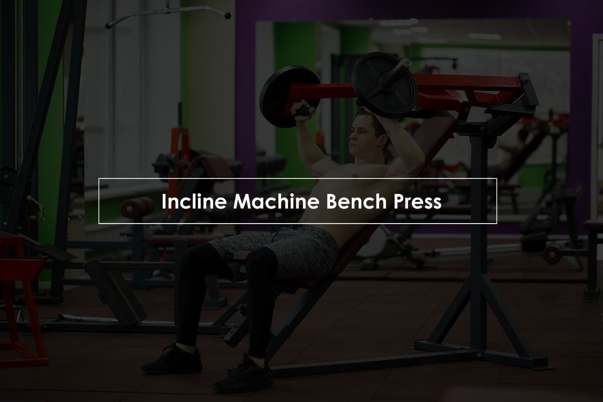 Incline Machine Chest Press