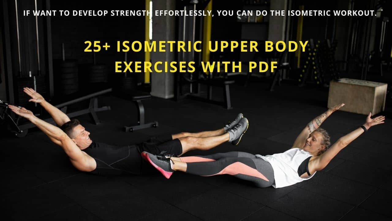 Isometric upper body workout